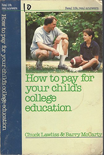 9780395511077: How to Pay for Your Child's College Education