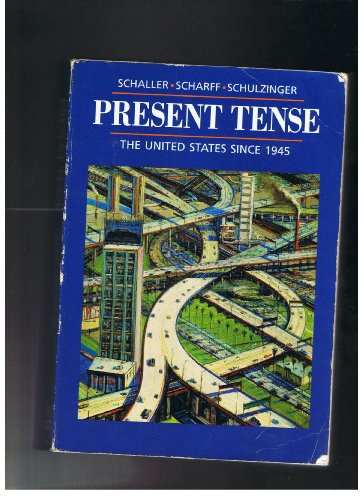 Stock image for Present Tense: The United States Since 1945 for sale by HPB-Diamond