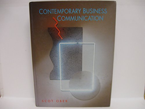 Contemporary Business Communication (9780395512111) by Ober, Scot