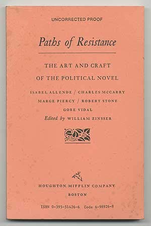 9780395514276: Paths of Resistance: The Art and Craft of the Political Novel (The Writer's Craft)