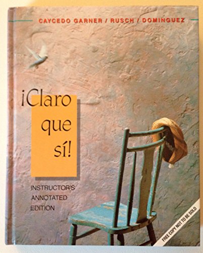 Stock image for Claro Que SI Instructors Annotated Edition for sale by Nealsbooks