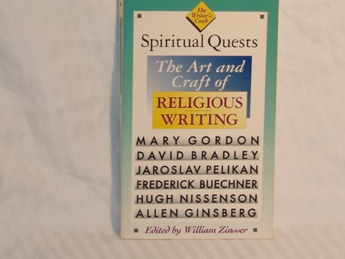 9780395515631: Spiritual Quests: Art and Craft of Religious Writing (writer's craft Series)