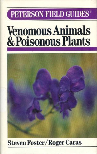 9780395515945: Field Guide to Venomous Animals and Poisonous Plants (Peterson Field Guide Series)