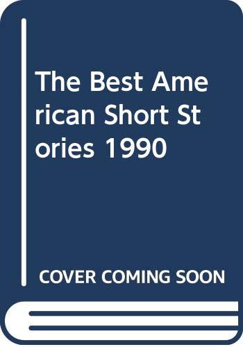 Imagen de archivo de The Best American Short Stories, 1990 a la venta por Better World Books