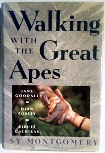 Stock image for Walking with the Great Apes: Jane Goodall, Dian Fossey, Galdikas, Birute for sale by Top Notch Books