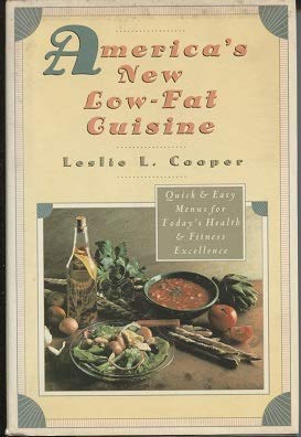 Stock image for America's New Low-Fat Cuisine : Quick and Easy Menus for Today's Health and Fitness Excellence for sale by Better World Books