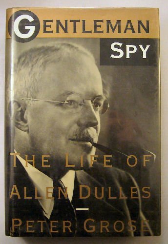 9780395516072: Gentleman Spy: The Life of Allen Dulles