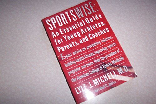 9780395516089: Sportswise: An Essential Guide for Young Athletes, Parents and Coaches