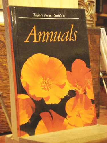 Beispielbild fr Taylor's Pocket Guide to Annuals zum Verkauf von Wonder Book