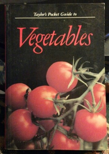 9780395522455: Pocket Guide to Vegetables (Taylor's pocket guides)