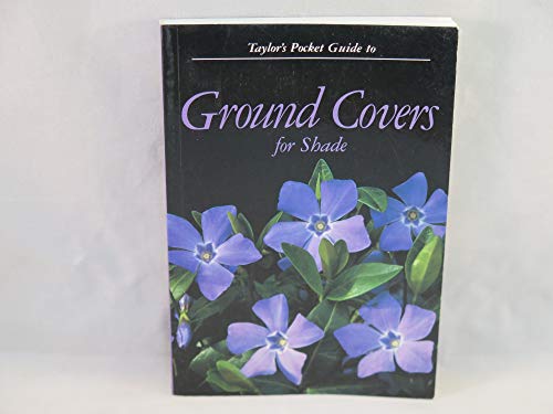 Stock image for Taylor's Pocket Guide to Ground Covers for Shade for sale by SecondSale