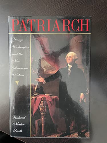9780395524428: Patriarch: George Washington and the New American Nation