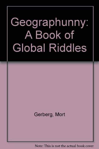Beispielbild fr Geographunny : A Book of Global Riddles zum Verkauf von Better World Books