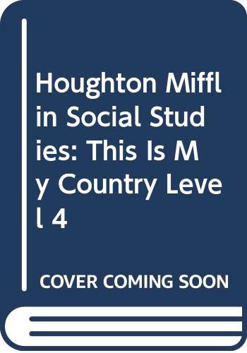 Imagen de archivo de Houghton Mifflin Social Studies : This Is My Country a la venta por Better World Books