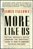 More Like Us (9780395528105) by Fallows, James M.