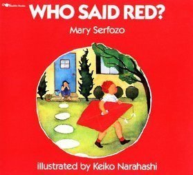 Who Said Red? Big Book (9780395528228) by Mary Serfozo