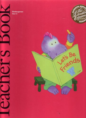 Teacher's Book Let's Be Friends Kindergarten Part 2 (Houghton Mifflin Reading The Literature Experience) (9780395531570) by John J Pikulski