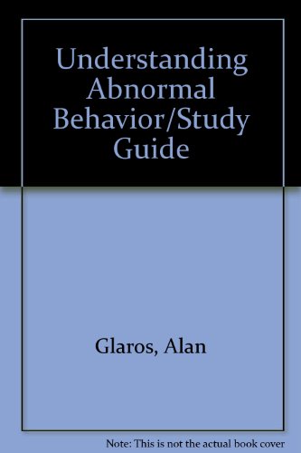 Understanding Abnormal Behavior/Study Guide (9780395532621) by Glaros, Alan