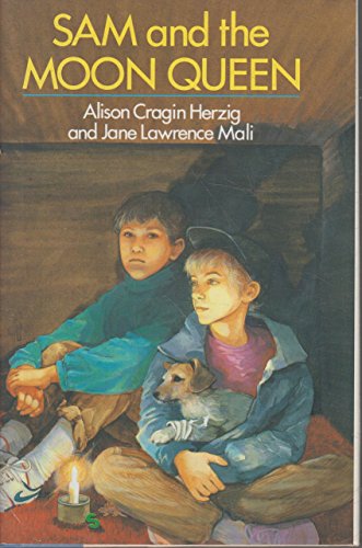 Sam and the Moon Queen (9780395533420) by Herzig, Alison Cragin; Mali, Jane Lawrence