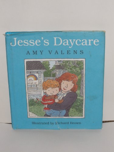 Stock image for JESSE'S DAYCARE. for sale by PASCALE'S  BOOKS
