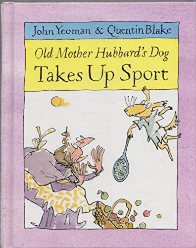 9780395533611: Old Mother Hubbard's Dog Takes Up Sport