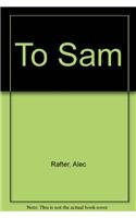 Stock image for To Sam for sale by Alf Books