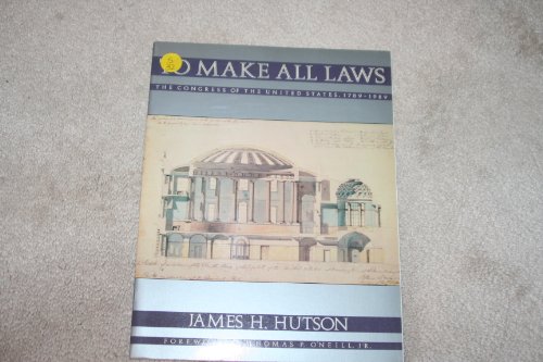 9780395535608: To Make All Laws: The Congress of the United States, 1789-1989