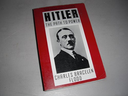 Hitler: The Path to Power (9780395538456) by Flood, Charles Bracelen