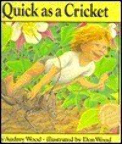 [Quick as a Cricket] [by: Audrey Wood] (9780395538760) by Audrey Wood