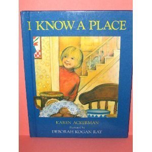 Stock image for I KNOW A PLACE for sale by SecondSale