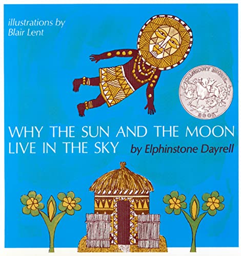 Beispielbild fr Why the Sun and the Moon Live in the Sky: A Caldecott Honor Award Winner zum Verkauf von Jenson Books Inc