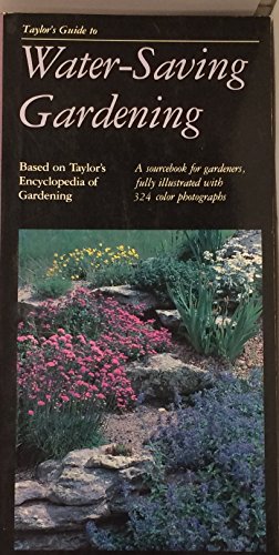 Stock image for Taylor's Guide to Watersaving Gardening (Taylor's Weekend Gardening Guides) for sale by SecondSale