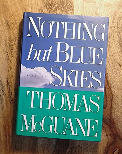 Imagen de archivo de Nothing But Blue Skies a la venta por Your Online Bookstore