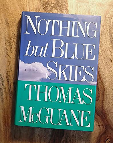 Stock image for NOTHING BUT BLUE SKIES for sale by Vashon Island Books
