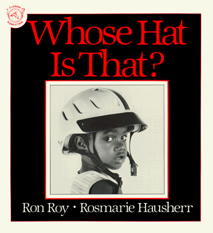 Whose Hat Is That? (9780395547786) by Roy, Ron; Hausherr, Rosmarie