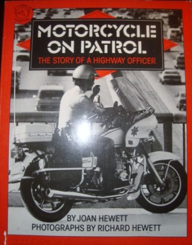 

Motorcycle on Patrol: The Story of a Highway Officer