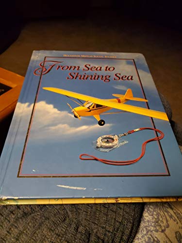 Imagen de archivo de Houghton Mifflin Social Studies : From Sea to Shining Sea Level 3 a la venta por Better World Books