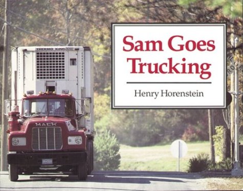 Beispielbild fr Sam Goes Trucking zum Verkauf von Your Online Bookstore
