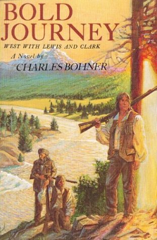 9780395549780: Bold Journey: West with Lewis and Clark : a Novel