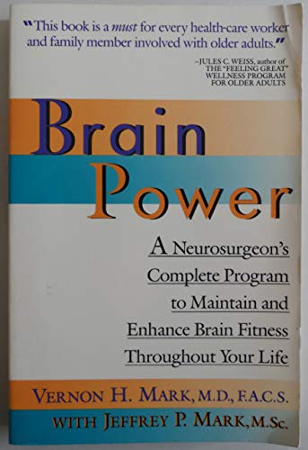 Imagen de archivo de Brain Power: A Neurosurgeon's Complete Program to Maintain and Enhance Brain Fitness Throughout Your Life a la venta por The Yard Sale Store