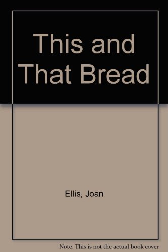 Stock image for This and That Bread for sale by Wonder Book