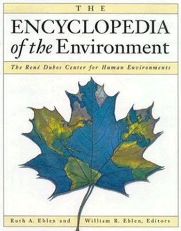 Stock image for Encyclopedia of the Environment : The Rene Dubos Center for Human Environments for sale by Better World Books