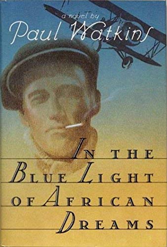 9780395551363: In the Blue Light of African Dreams