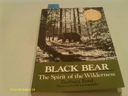 9780395551813: Black Bear the Spirit of the Wilderness