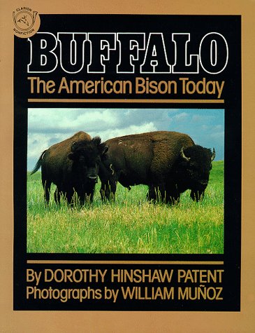 Buffalo: The American Bison Today (9780395552780) by Patent, Dorothy Hinshaw