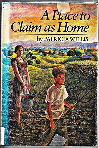 A Place to Claim As Home (9780395553954) by Willis, Patricia