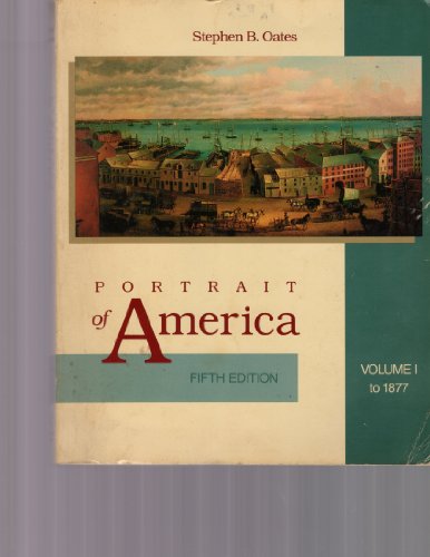 Portrait of America: From the European Discovery to the End of Reconstruction (1) (9780395554272) by Oates, Stephen B.