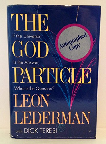 9780395558492: The God Particle: If the Universe Is the Answer, What Is the Question?