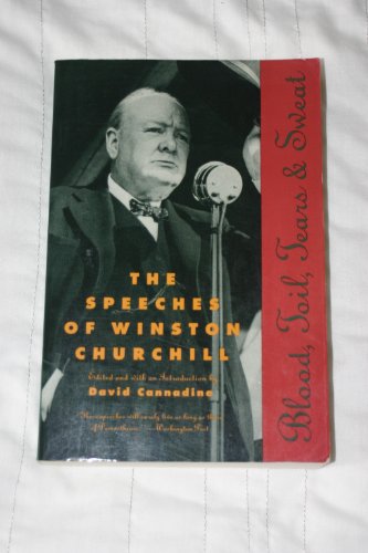 Imagen de archivo de Blood, Toil, Tears and Sweat: The Speeches of Winston Churchill a la venta por Wonder Book