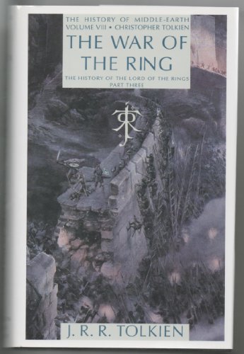 Stock image for The War of the Ring: The History of the Lord of the Rings, Part Three (History of Middle-earth) for sale by Irish Booksellers
